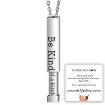 Be Kind...Of A Bi♥ch - Hidden Message Necklace