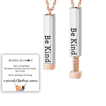 Be Kind...Of A Bi♥ch - Hidden Message Necklace